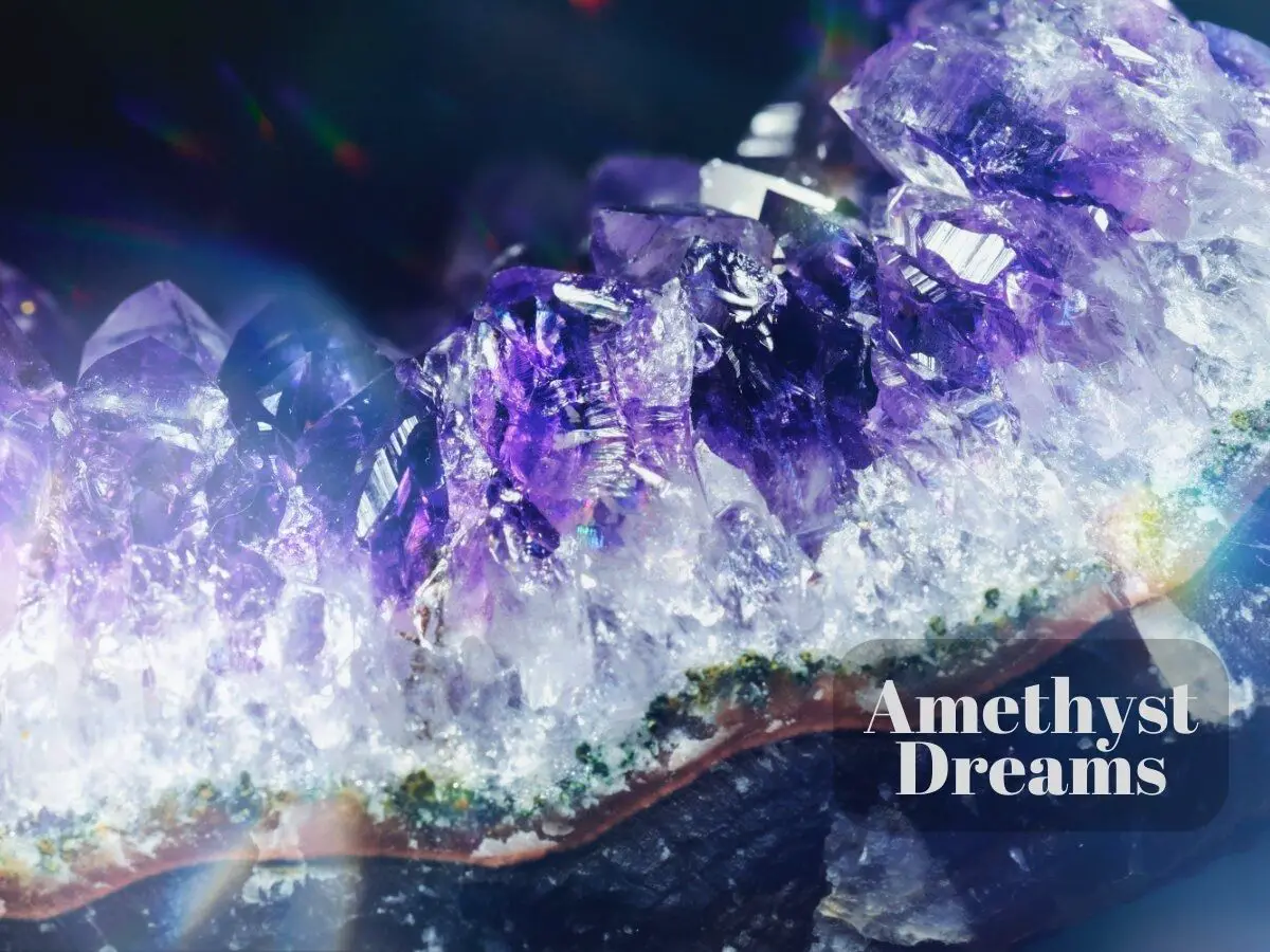 dreams of amethyst crystal